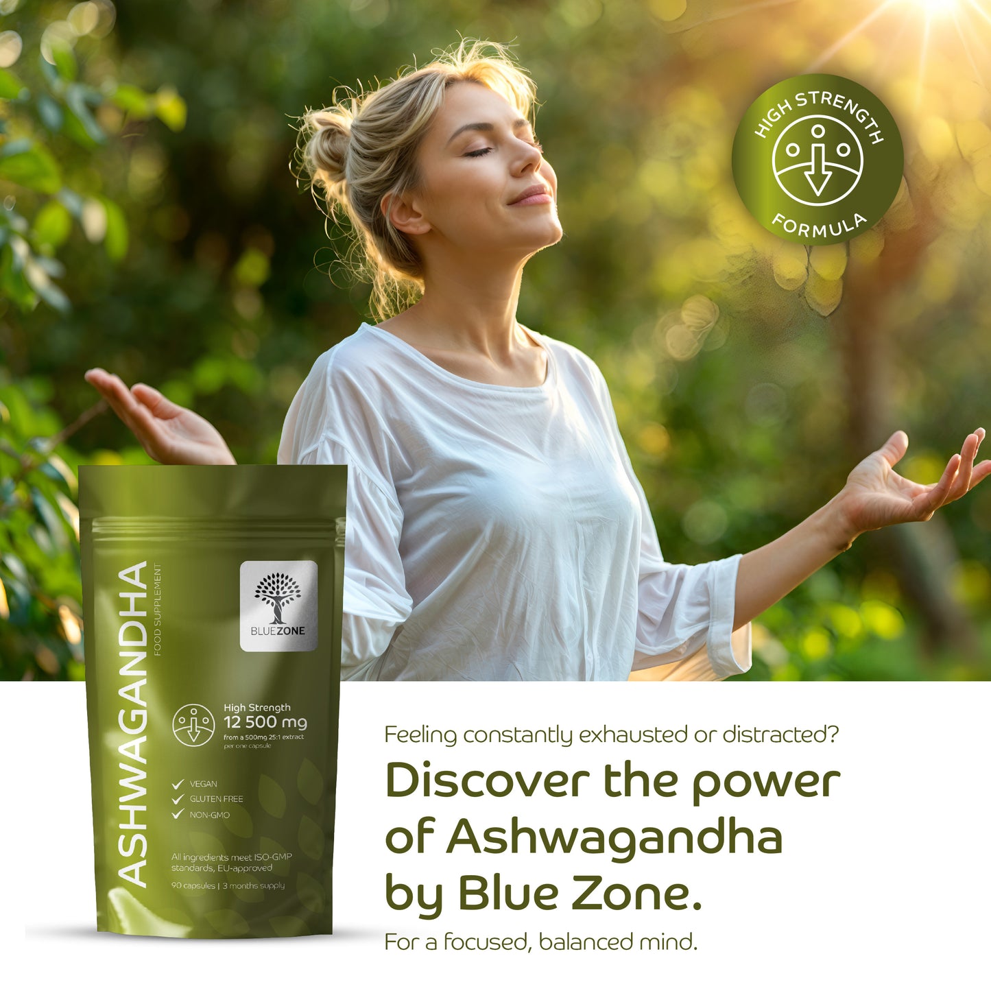 Ashwagandha That Calms Your Mind. Focuses Your Energy. Naturally.